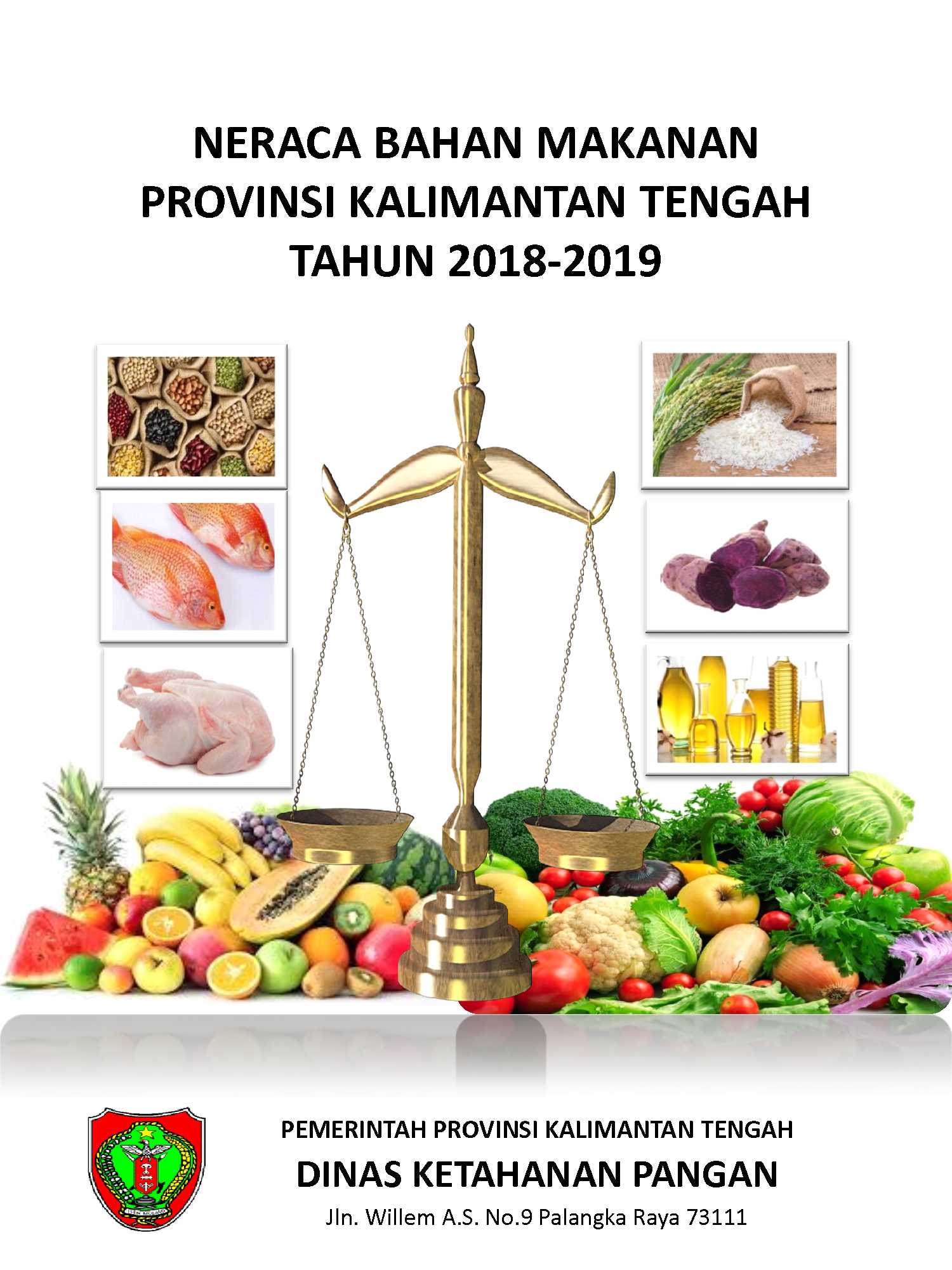 Neraca Bahan Makanan Provinsi Kalimantan Tengah Tahun 2018-2019 (Data ATAP 2018, ASEM 2019)